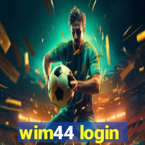 wim44 login